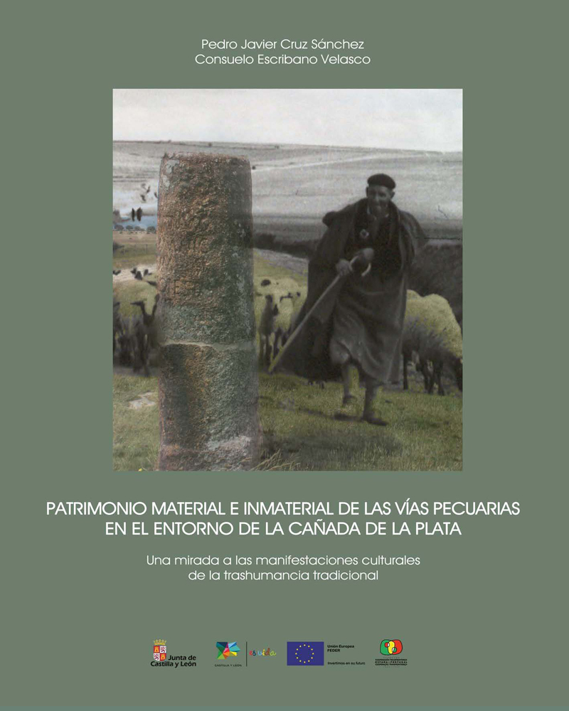 Trashumantes, patrimonio material e inmaterial de las vías pecuarias en el entorno de Vía la Plata